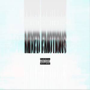 Mixed Emotions (Explicit)
