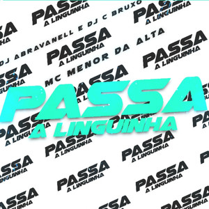 Passa a Linguinha (Explicit)