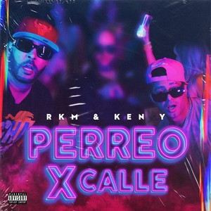 Perreo X Calle (Explicit)