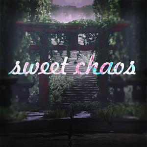 Sweet Chaos