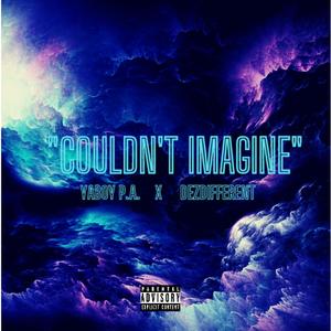 Couldn't imagine (Explicit)