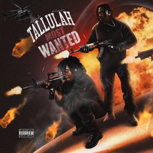 Tallulah Most Wanted (Explicit)