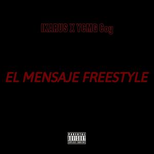 EL MENSAJE (FREESTYLE) [Explicit]