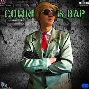 Commander Rap (feat. TapDaddy) (Explicit)