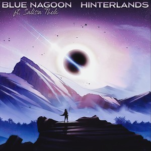 Blue Nagoon - Hinterlands (feat. Salissa Thole)