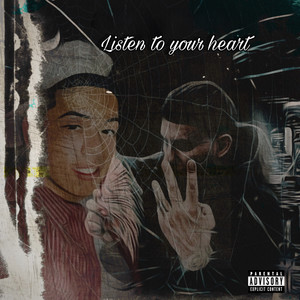 Listen To Your Heart (Explicit)