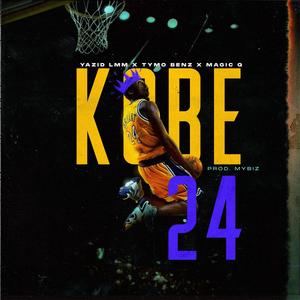 KOBE 24 (feat. TYMO BENZ & MAGIC Q) [Explicit]