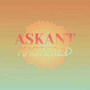 Askant Mastered