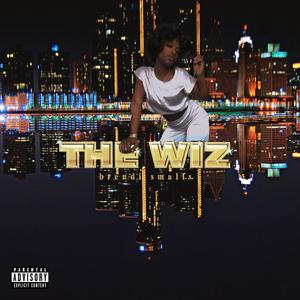 The Wiz (Hold On) (Explicit)