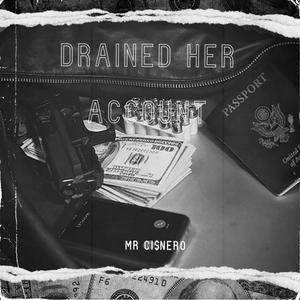 Drained her acount (feat. Notti Osama) [Explicit]