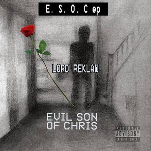 E.S.O.C Ep (Evil Son of Chris) [Explicit]