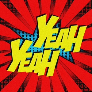 Yeah Yeah (Explicit)