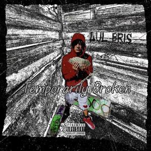 Temporarily Broken (Explicit)