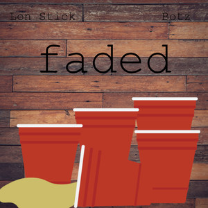 Faded (Explicit)