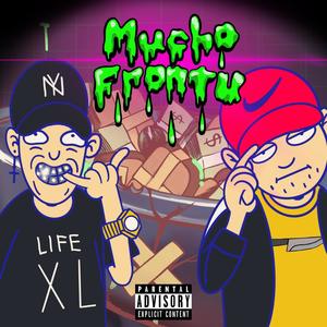 Mucho frontu (feat. Jibaro 13) [Explicit]