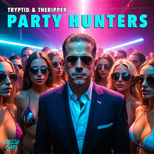 Party Hunters (Explicit)