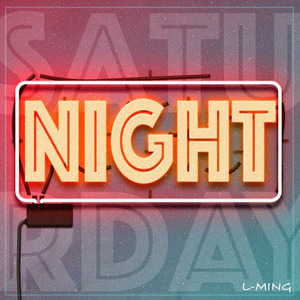 Saturday Night (日落的星期六)