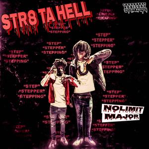 Str8 Ta Hell (Explicit)