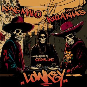 LOWKEY (feat. KING MALO, Orikal Uno, IKISBEATZ & KILLA KHAOS)