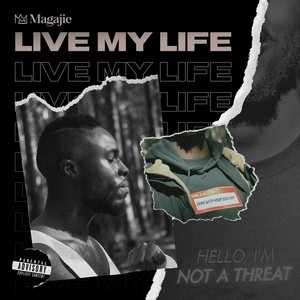 Live My Life (Explicit)