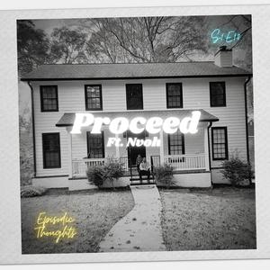 Proceed (feat. Nvoh) [Explicit]