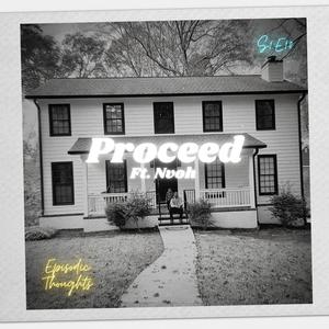 Proceed (feat. Nvoh) (Explicit)