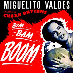 Bim Bam BOOM: "Mr. Babalu" With Noro Morales Orchestra (1949-1950) (Remastered)