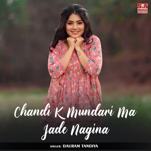 Chandi K Mundari Ma Jade Nagina