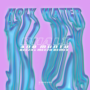 Holy Water (Reeza & Meezo Remix)