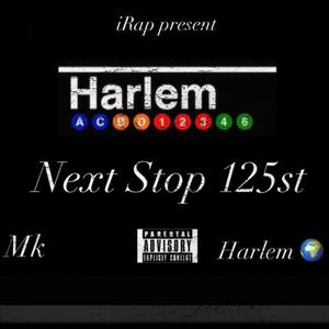 Next Stop 125st (Explicit)