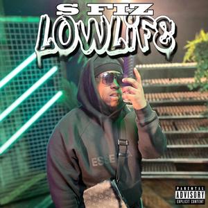 Low Life (Explicit)