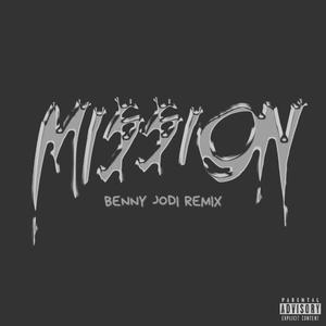 Mission (Benny Jodi Remix) [Explicit]