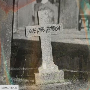 Que Dios Bendiga (Explicit)