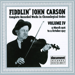 Fiddlin John Carson Vol. 4 (1926-1927)