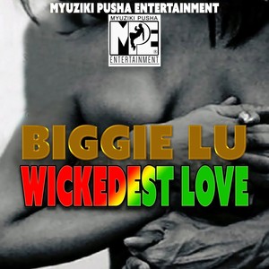 Wickedest Love