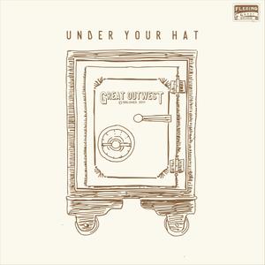 Under Your Hat