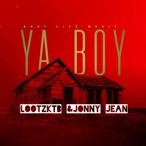 Ya Boy (feat. Lootz KTB) [Explicit]