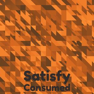 Satisfy Consumed