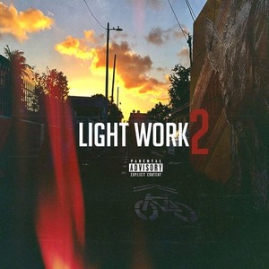 Light Work 2 (Explicit)