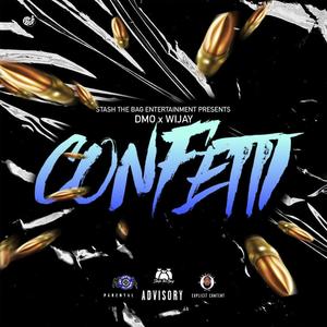 Confetti (feat. DMo & ElCappa) [Explicit]