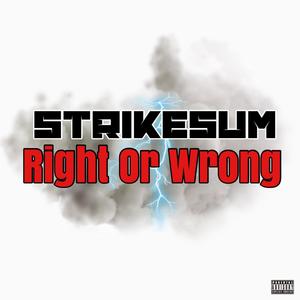Right or Wrong (Explicit)