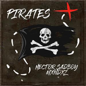 Pirates(feat. Hector Sadboy) (Explicit)