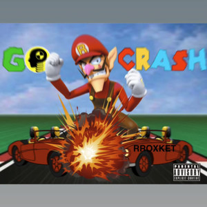 Go Crash (Explicit)