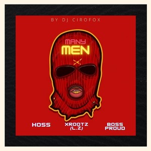 Many Men (feat. Lz Xrootz, Hoss & Boss Proud) (Special Version)