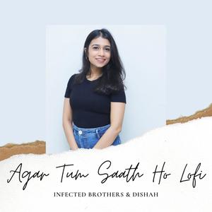 Agar Tum Saath Ho Lofi(feat. Dishah)