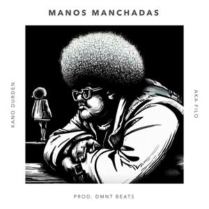 Manos Manchadas (Explicit)