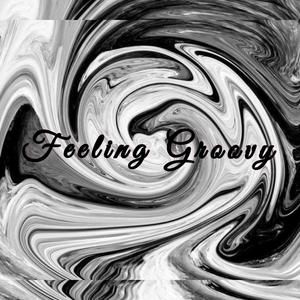 Feeling Groovy (feat. V'Von & Brazy Glo) (Explicit)