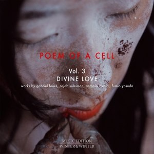 Poem of a Cell Vol. 3: Divine Love