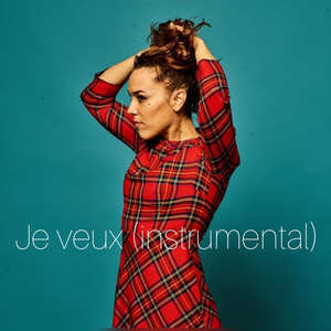 Je veux (Instrumental)