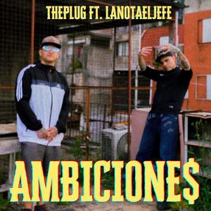 Ambiciones (feat. La Nota El Jefe) [Explicit]